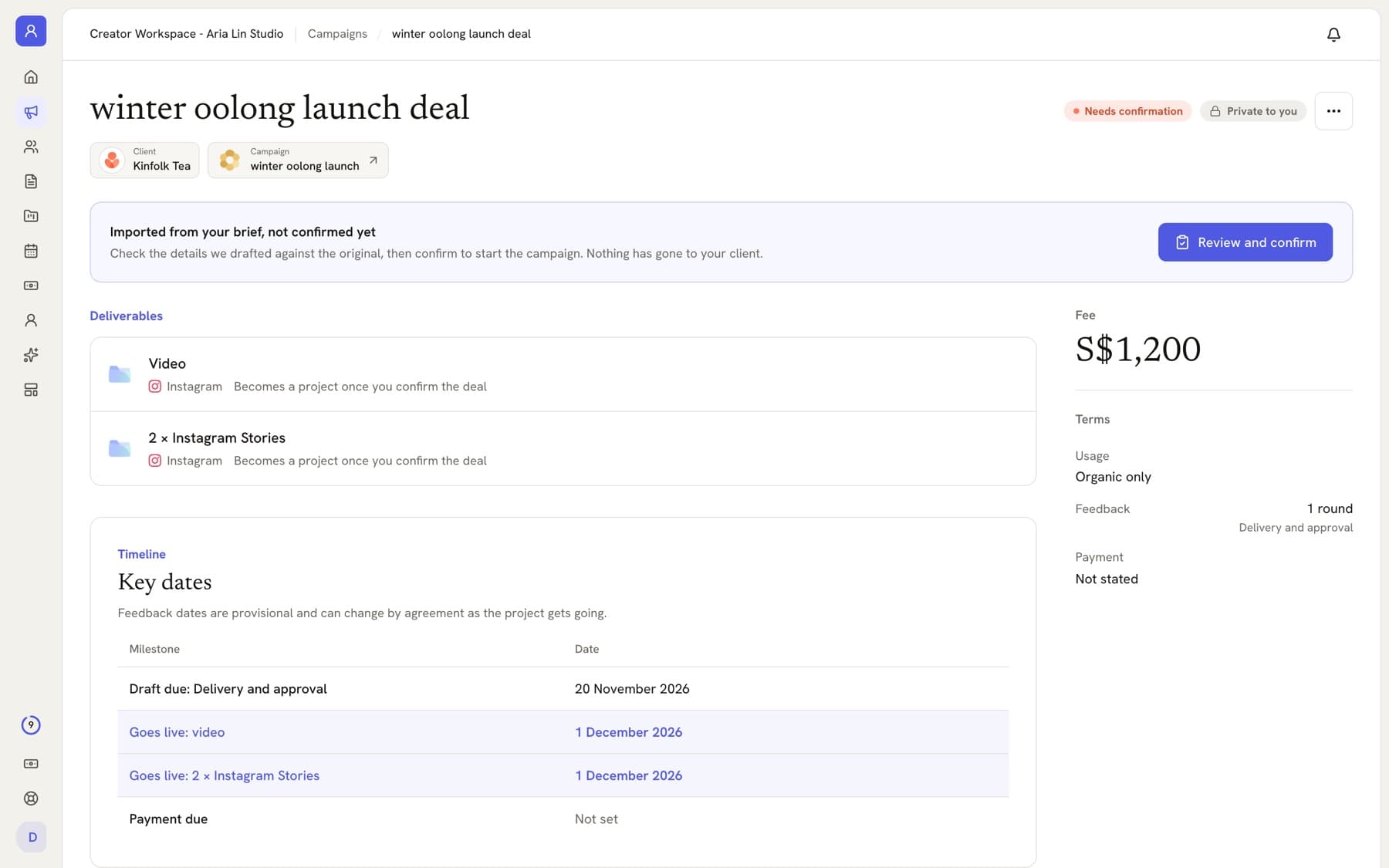 Deal drafted from a brief, waiting for confirmation, with deliverables, fee, terms and key dates